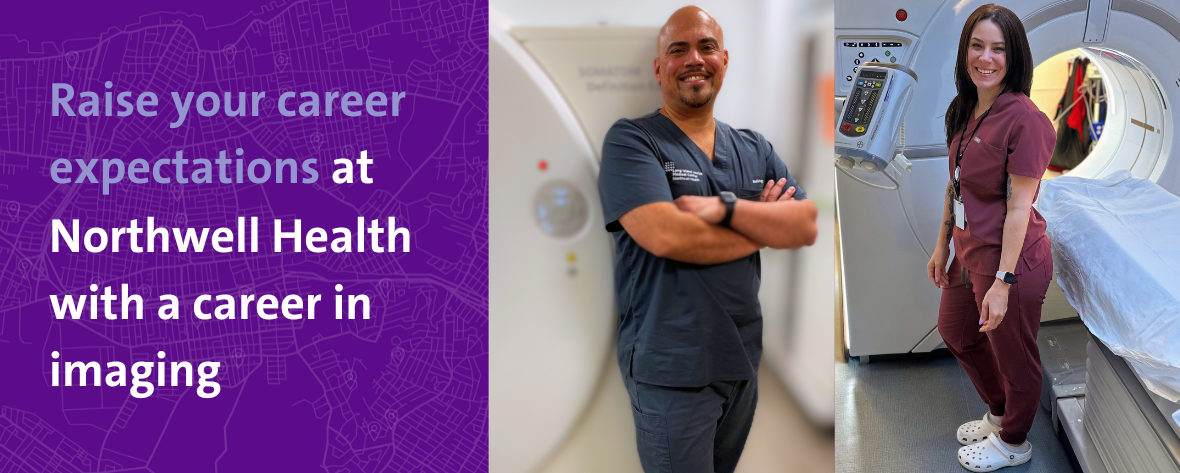 Raise your expectations at Northwell Health with a career in imaging