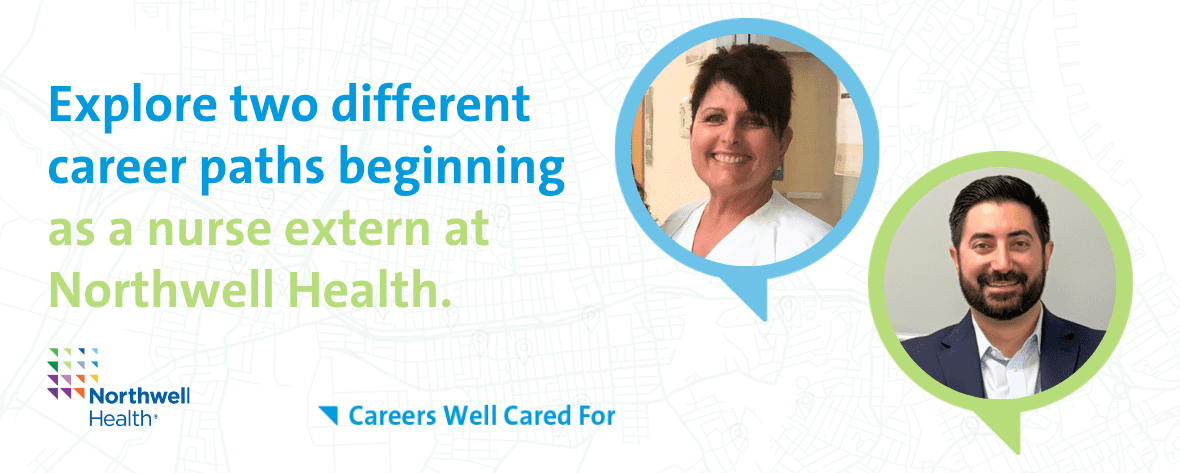 2026 May RN Career Ladder Explore two different career paths beginning as a nurse extern at Northwell Health.
